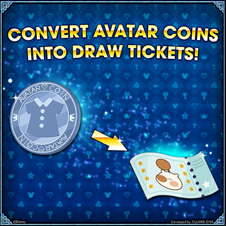 KINGDOM HEARTS Union χ [CROSS] Convert Avatar Coins into Draw Tickets
